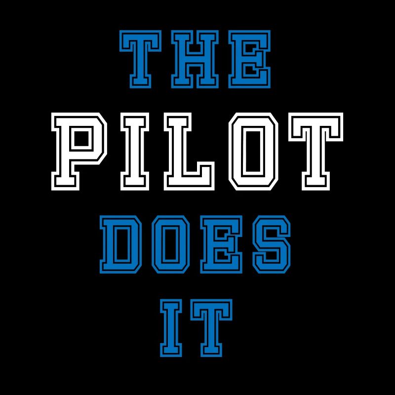 The Pilot does it Pilot Geschenk