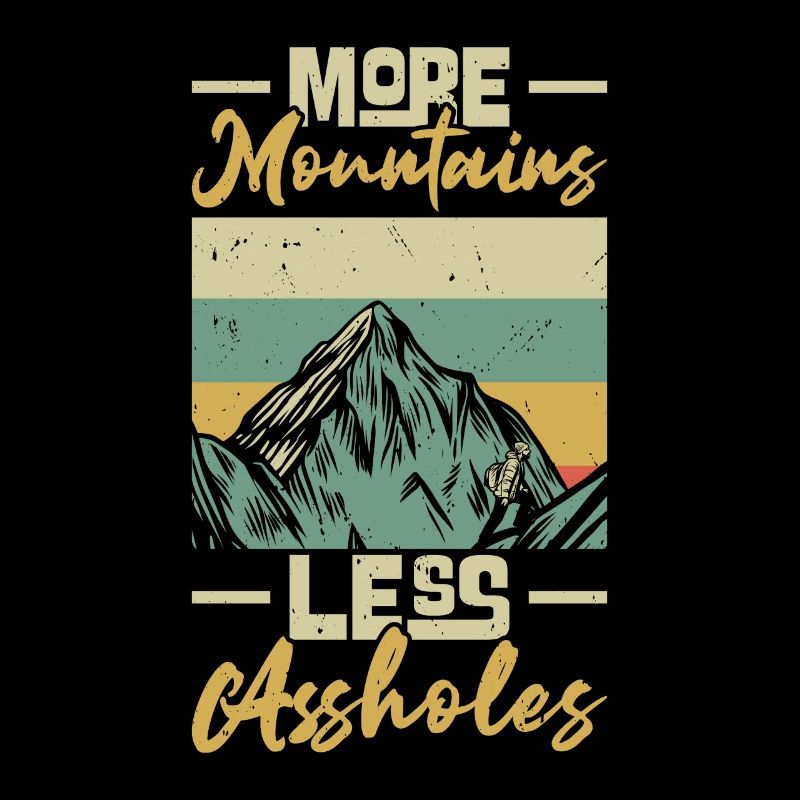 Plus de montagnes Moins de trous du cul Randonnée