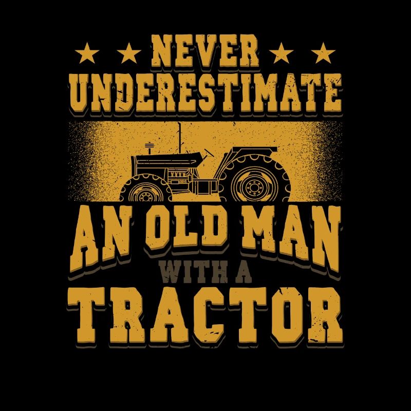 Never Underestimate a old man with a tractor