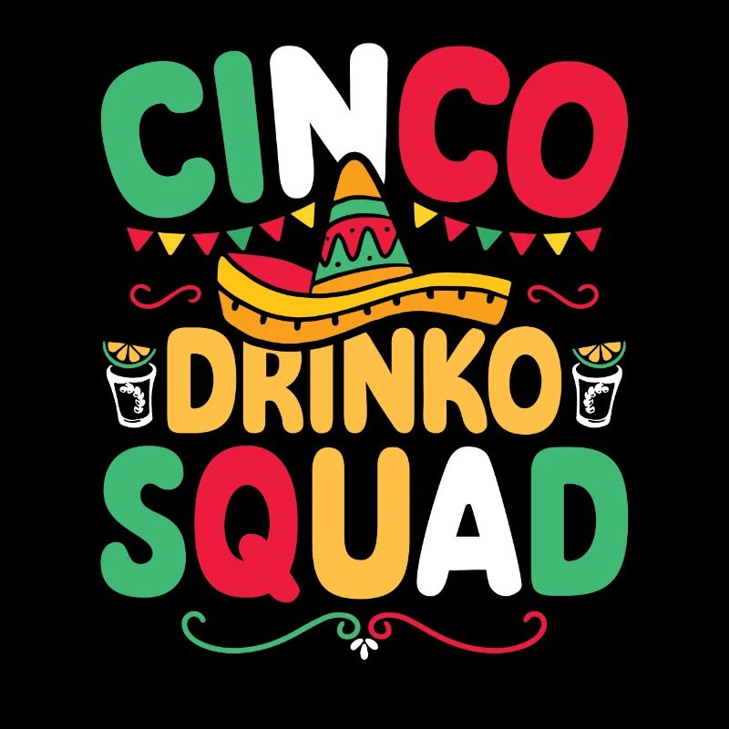 Cinco Drinko Squad Drôle Cinco de Mayo