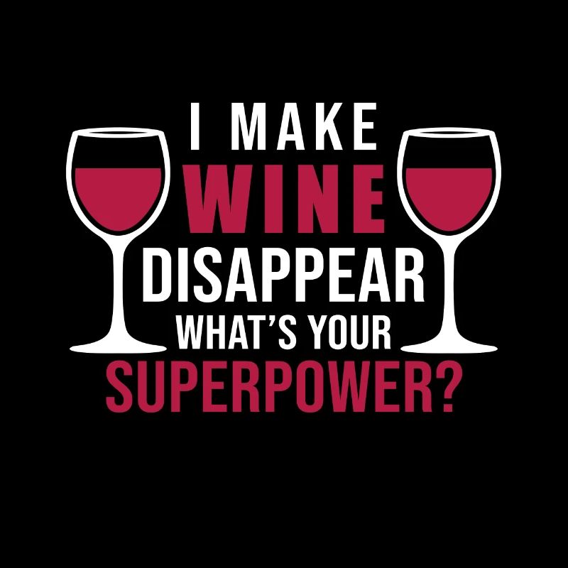 Drunken Wifes Matter I Make Wine Disappear