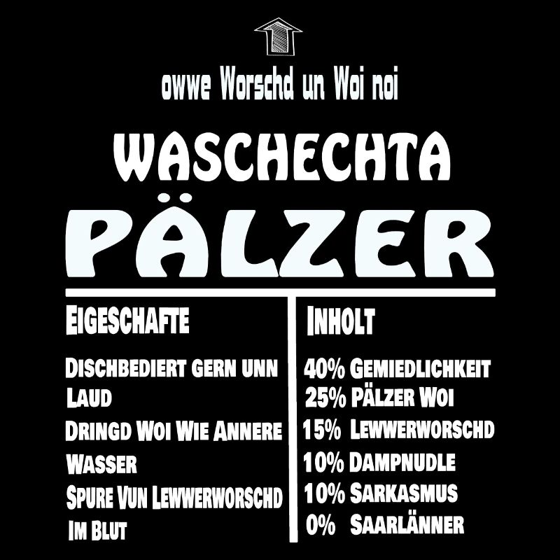 Drôle de Waschechta Pälzer Pfälzer Pfalz dialecte