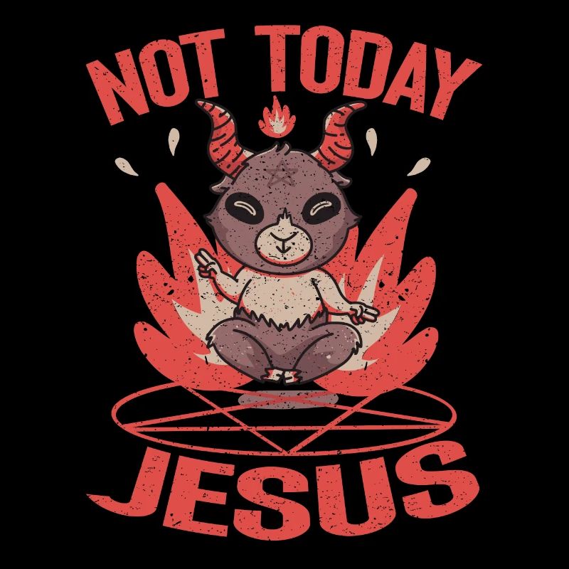 Today Not Jesus Satan Goat Baphomet Satanic