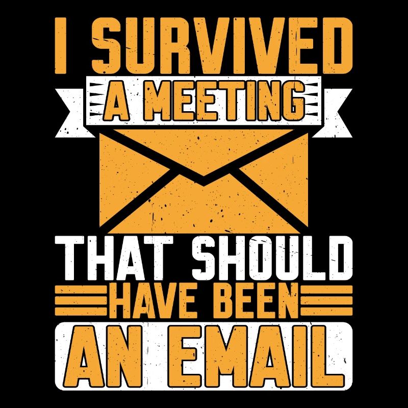 I Survived Another Meeting 8