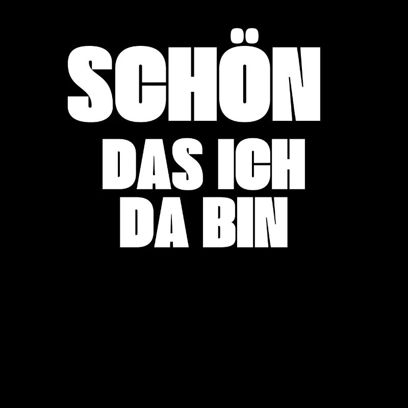 Schön das ich da bin