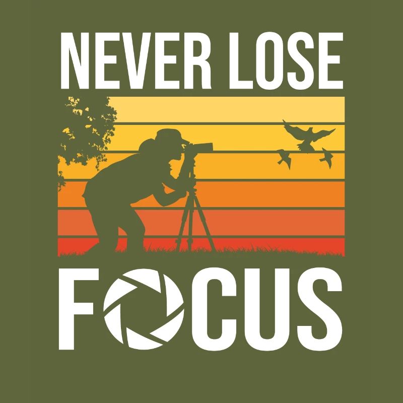 Never Lose Focus