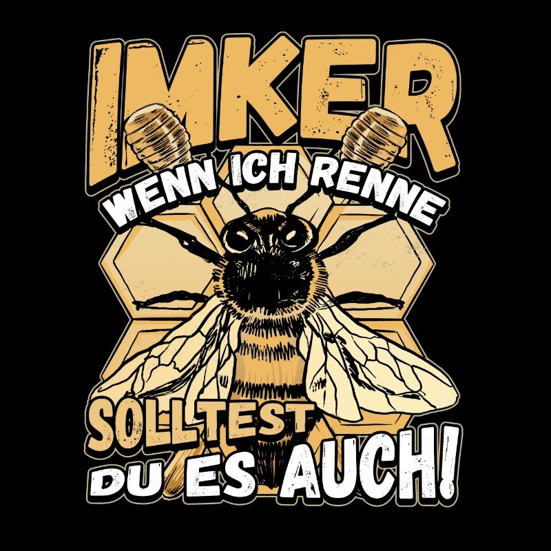 Imker - wenn ich renne solltest du es auch Lustig