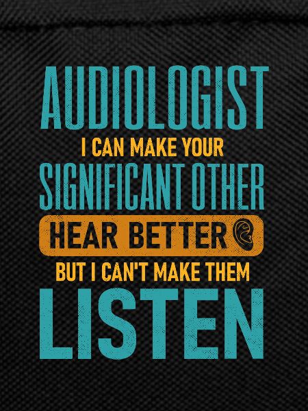 Pediatric Audiologist Audiology Funny