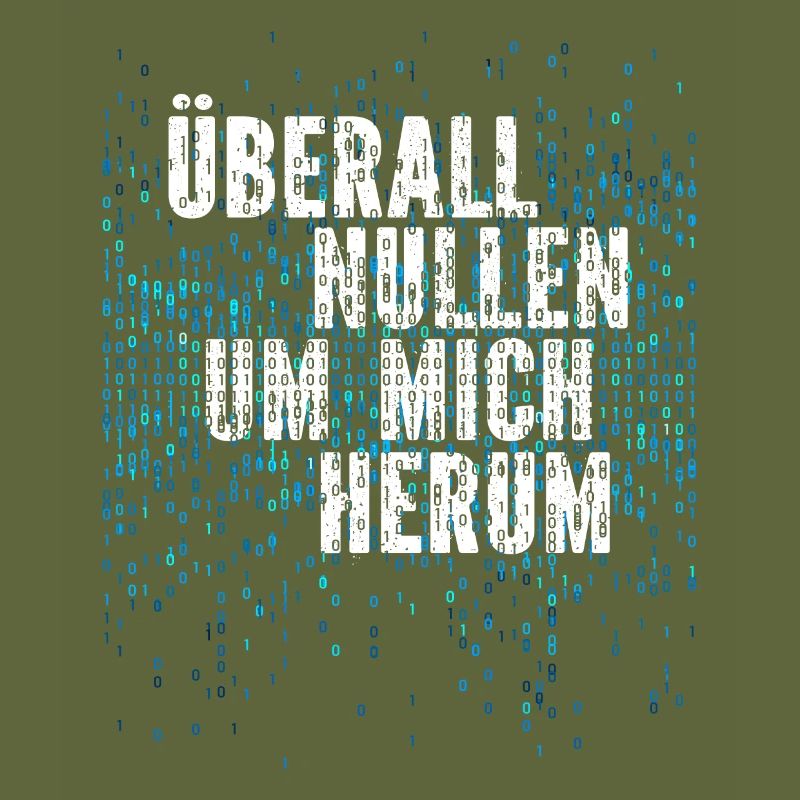 Überall Nullen Um Mich Herum Nerd Programmierer