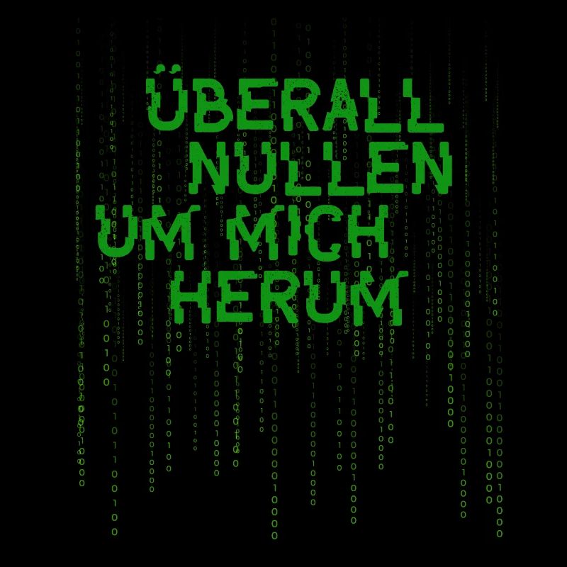 Überall Nullen Um Mich Herum Nerd Programmierer