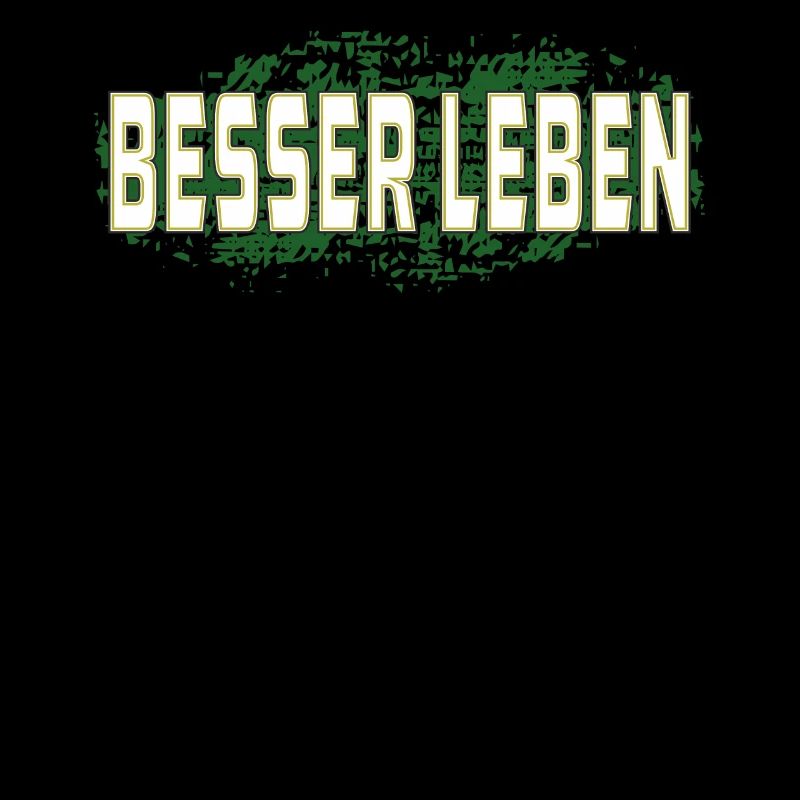 BESSER LEBEN