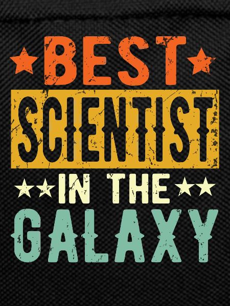 Best Scientist ever Scientist Gift