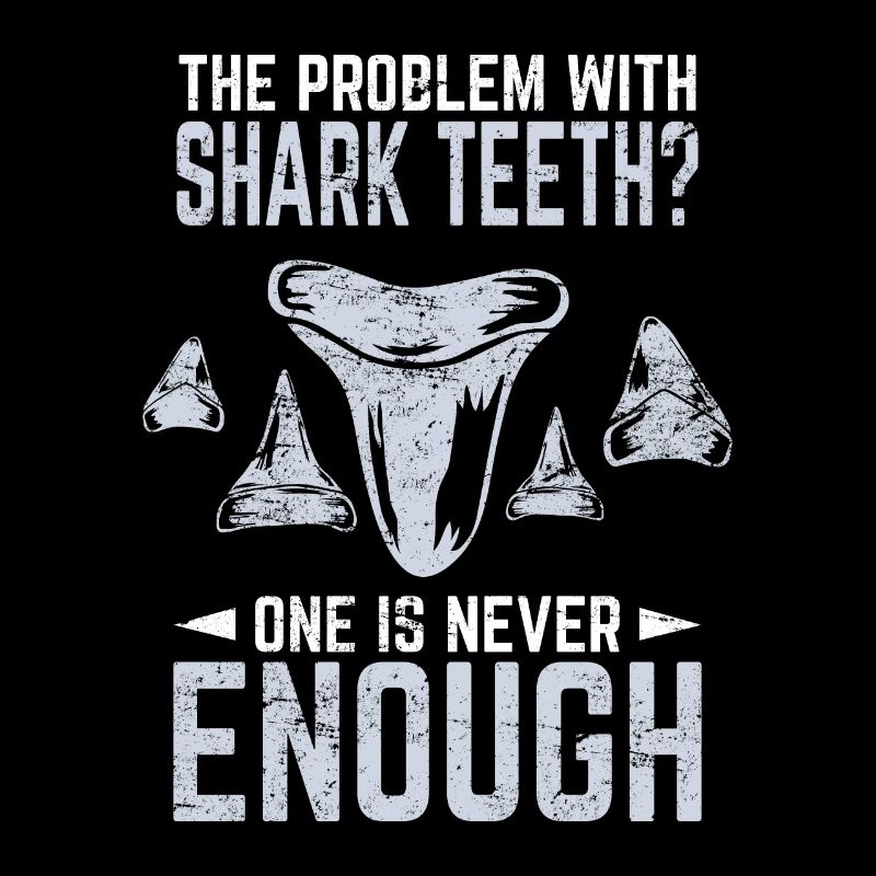 The Problem With Shark Teeth? One Is Never Enough