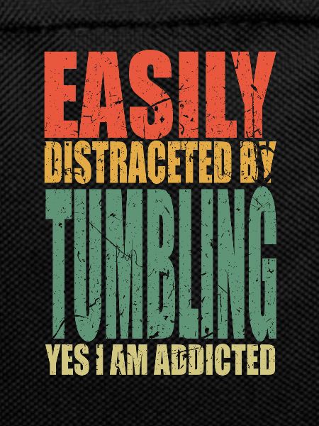 Tumbling saying funny