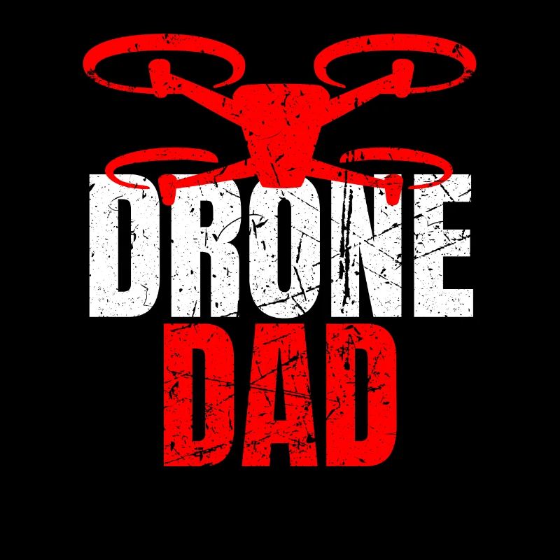 Drone Dad Drone Pilot Drone Operator
