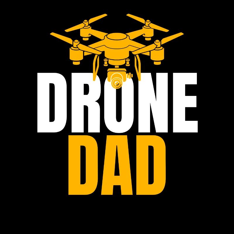 Drone Dad Drone Pilot Drone Operator
