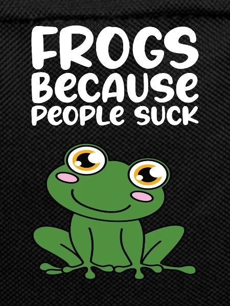 Frogs Because People Are Shit