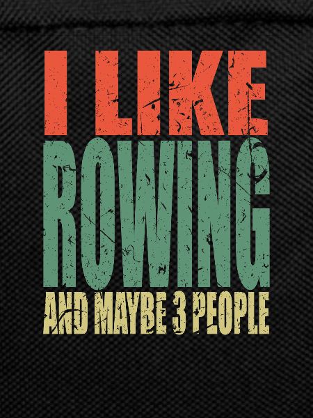 Rowing saying funny
