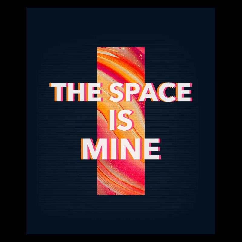 L’espace est à moi