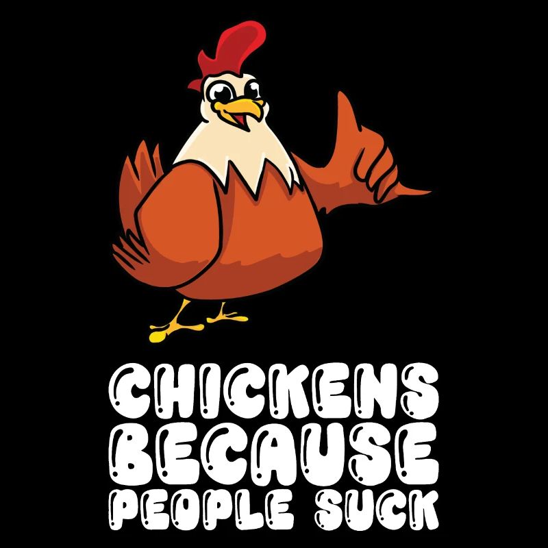 Chickens Because People Are Shit