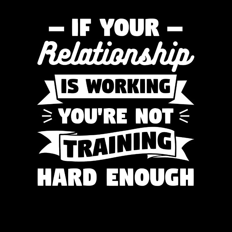 If Your Relationship Is Working You're Not