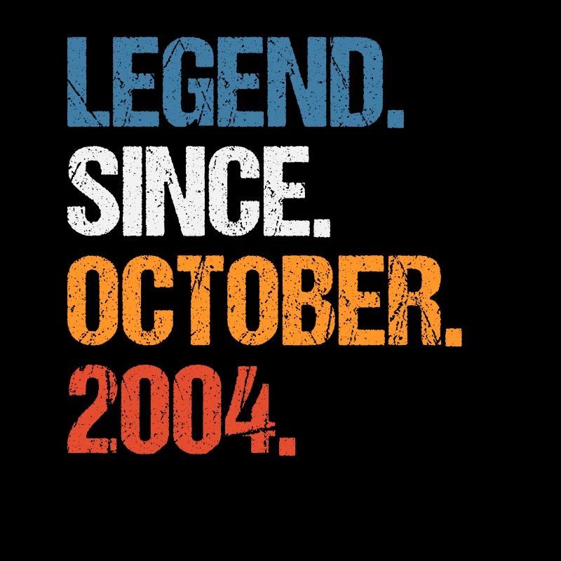 Legend Since October 2004 Birthday