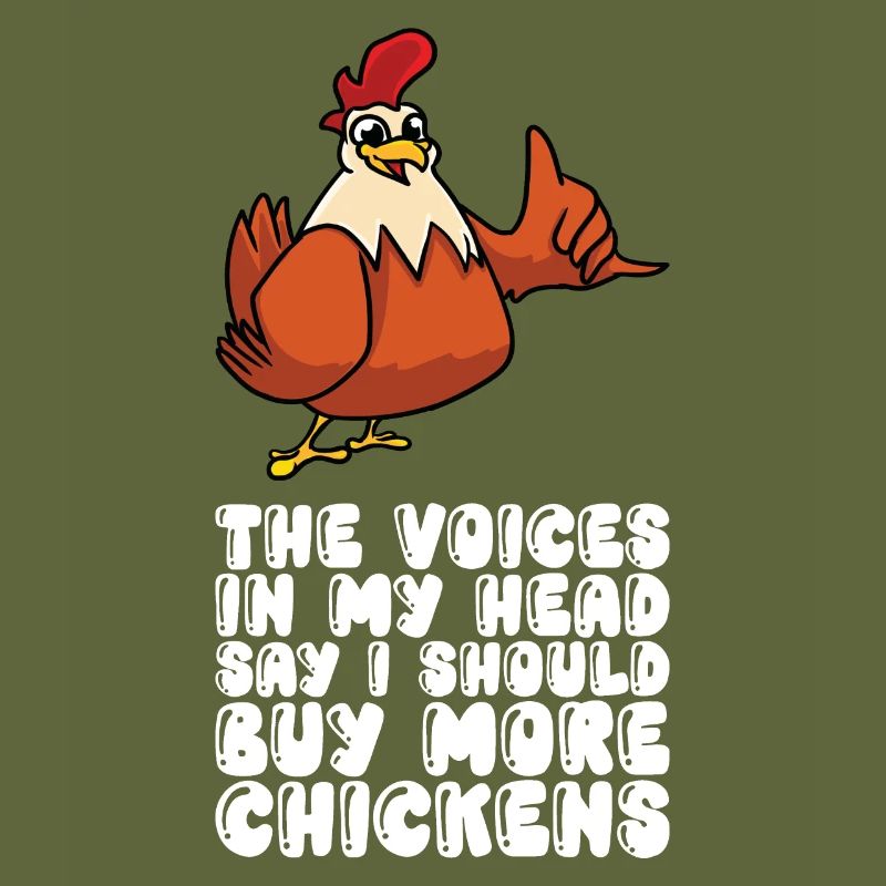 Des voix dans ma tête, je devrais acheter plus de poulets