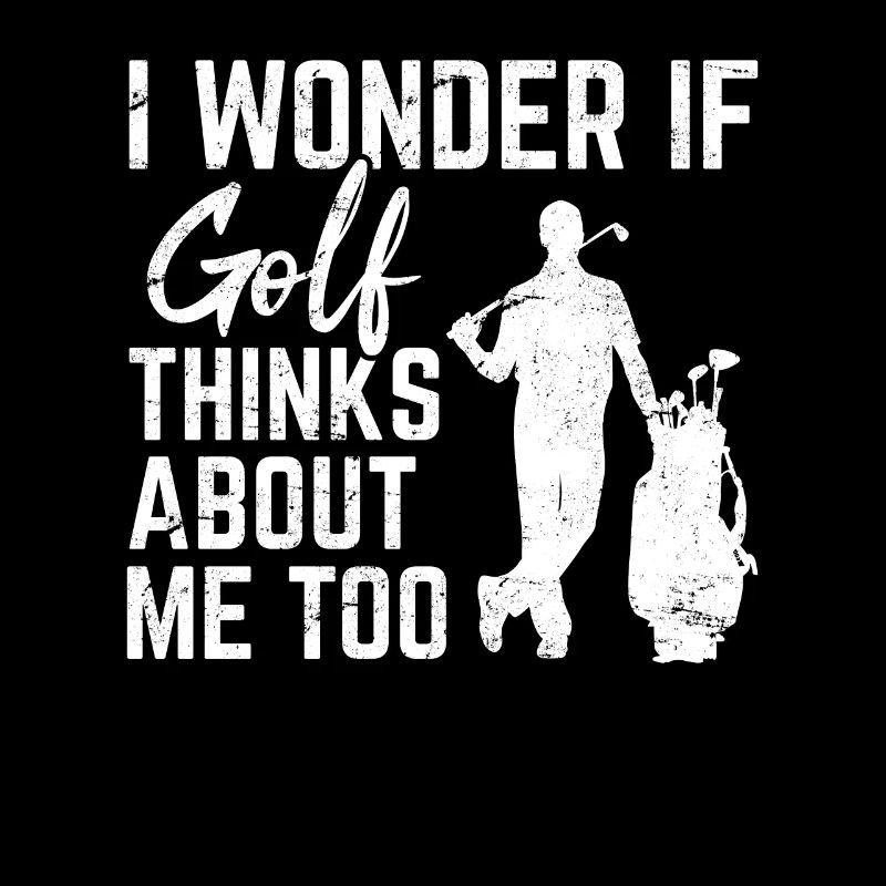 Je me demande si le golf pense à moi trop drôle de golf