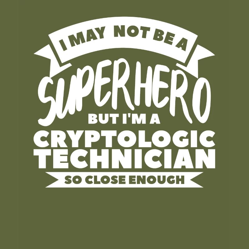 I May Not Be A Superhero But I'm A Cryptologic