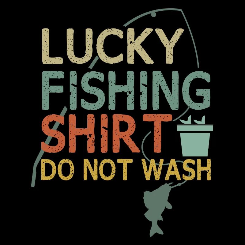 C’est ma chemise de pêche heureuse, lavage