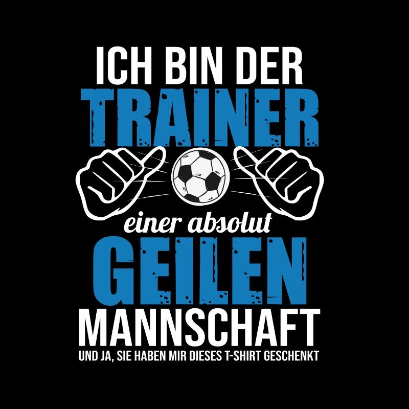 Fußballtrainer Spruch Bester Trainer Fußballcoach