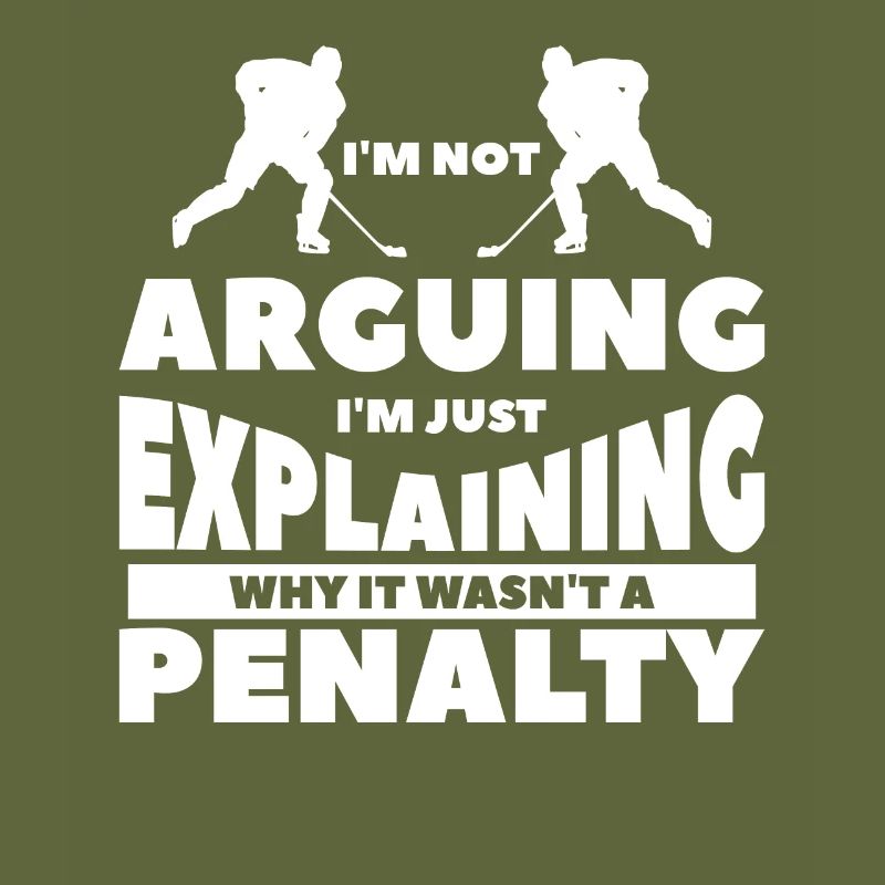 I'm Not Arguing I'm Just Explaining Why It Wasn't