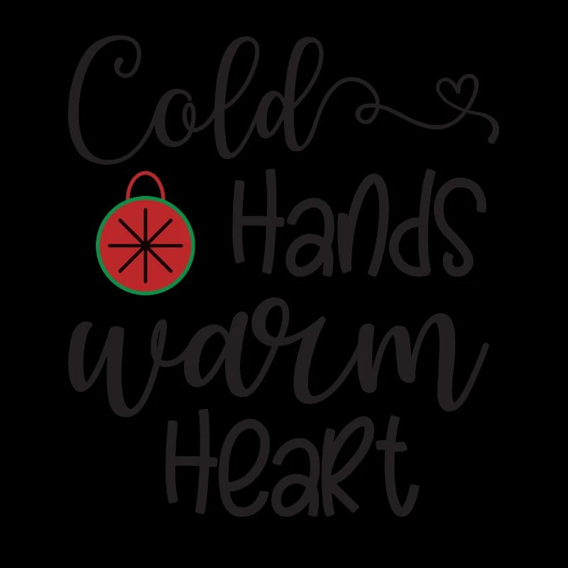 Cold hands - warm heart