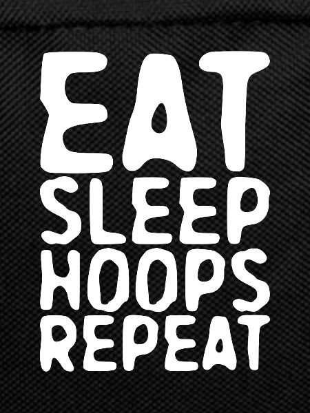 Eat Sleep Hoops Repeat