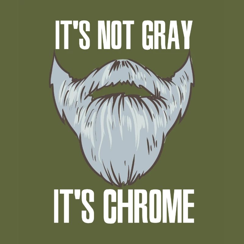 It´s Not Gray It´s Chrome Barbier Bart Bartträger