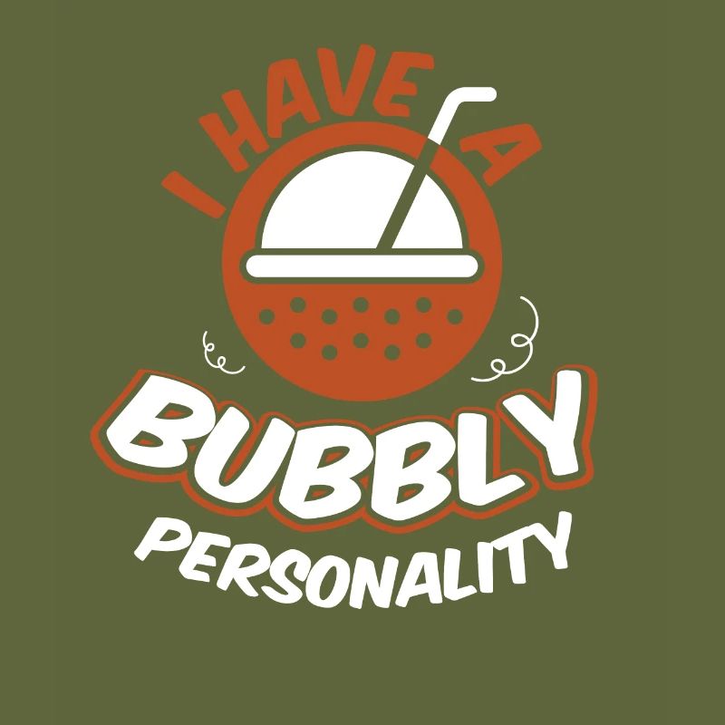 I Have A Bubbly Personality Bubble Tea
