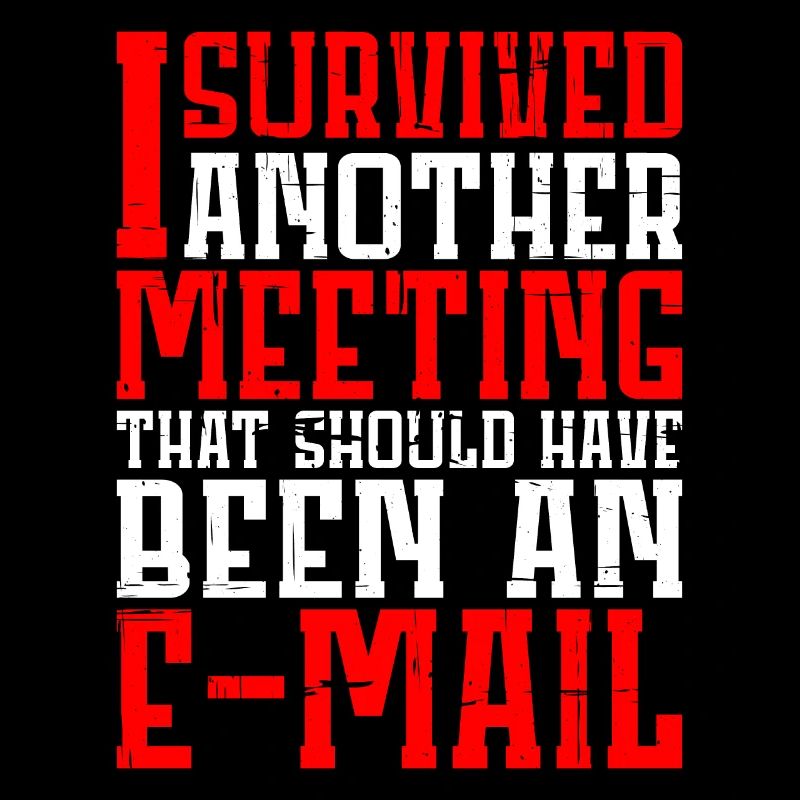 I Survived Another Meeting 12