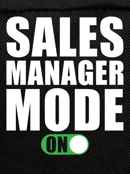 Sales Manager Mode On