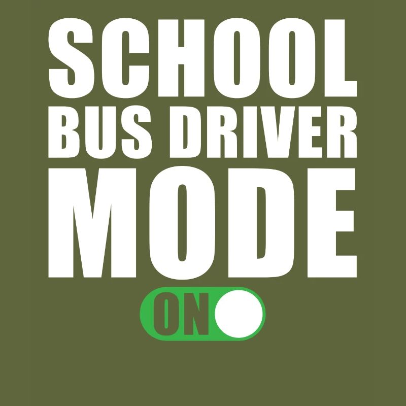 School Bus Driver Mode On