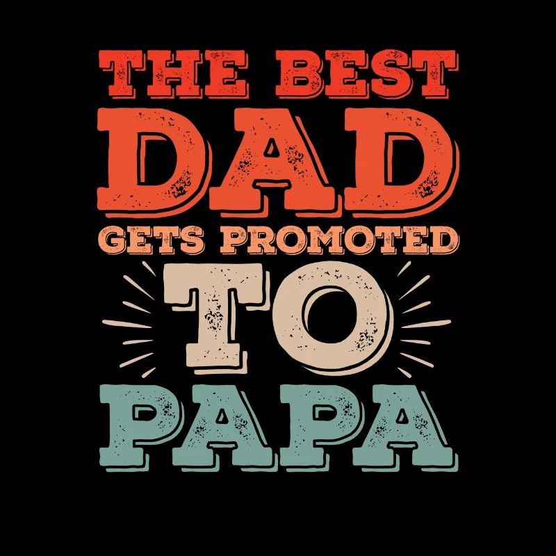 Der Beste Papa Wird Zum Papa Daddy Befördert.