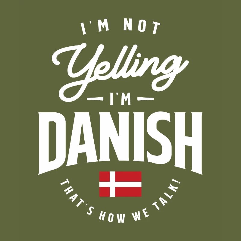 Ich schreie nicht, ich bin Danish Funny Danish Pride