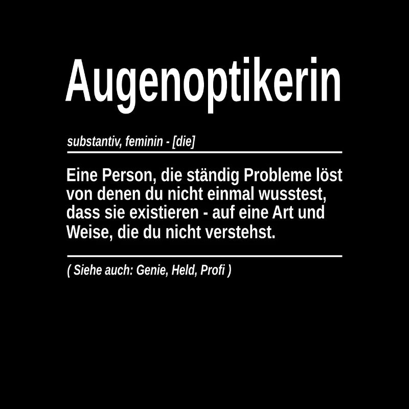 Augenoptikerin Genie, Held, Profi Bedeutung
