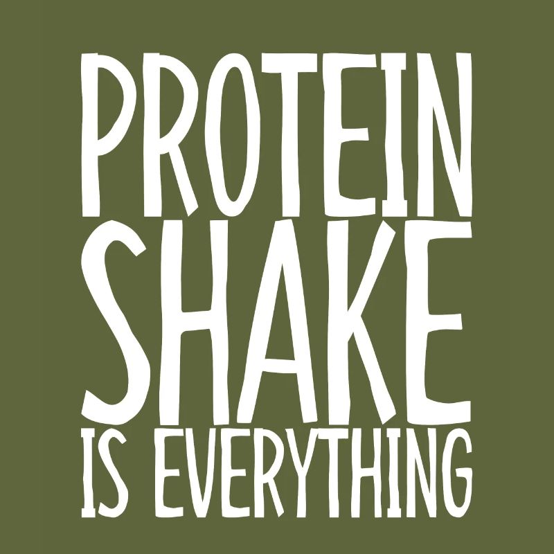 Protein Shake Is Everything 3