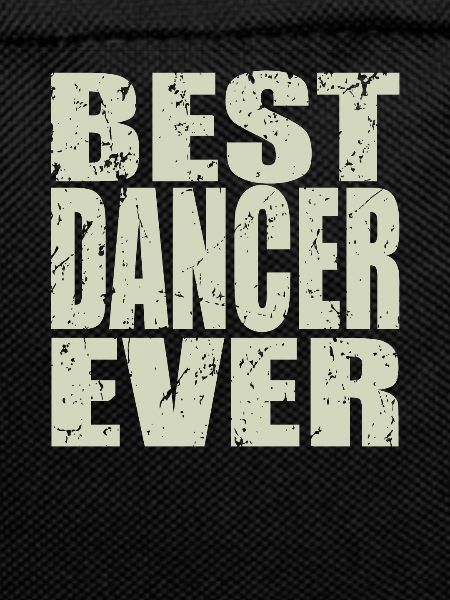 Best Dancer ever Dancer Gift