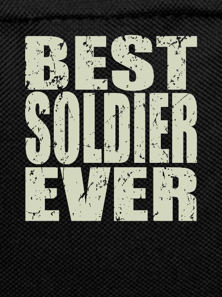 Best Soldier ever Soldier Gift