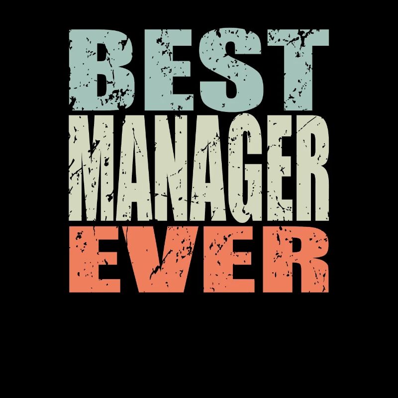 Best Manager ever Manager Gift