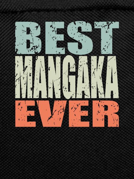 Best Mangaka ever Mangaka Gift