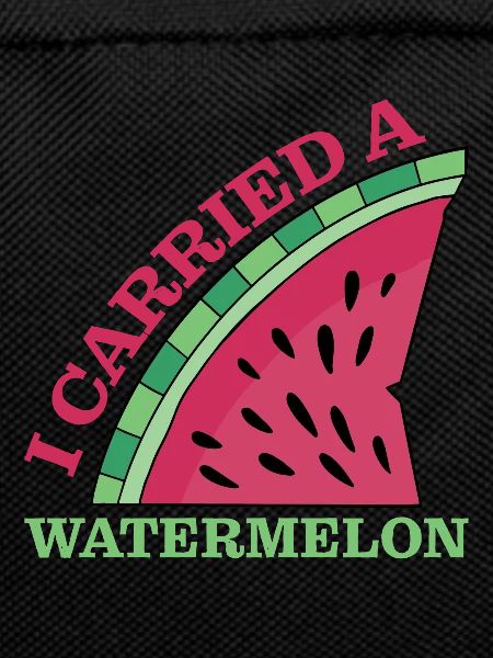 I Carried A Watermelon 11