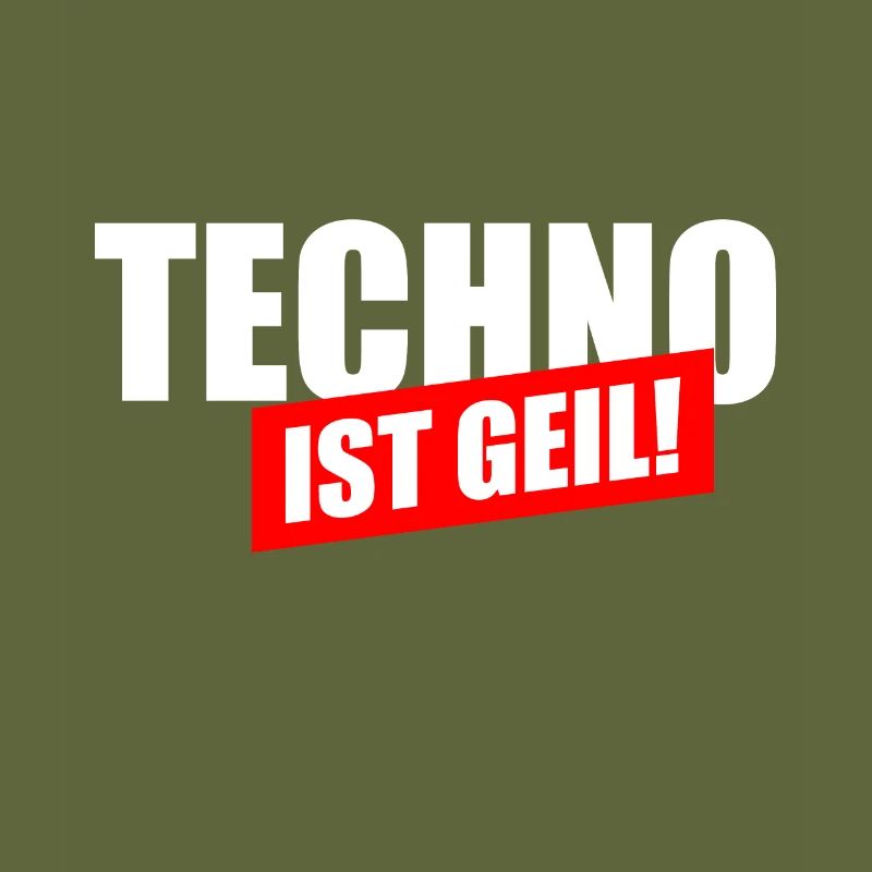 Techno ist geil