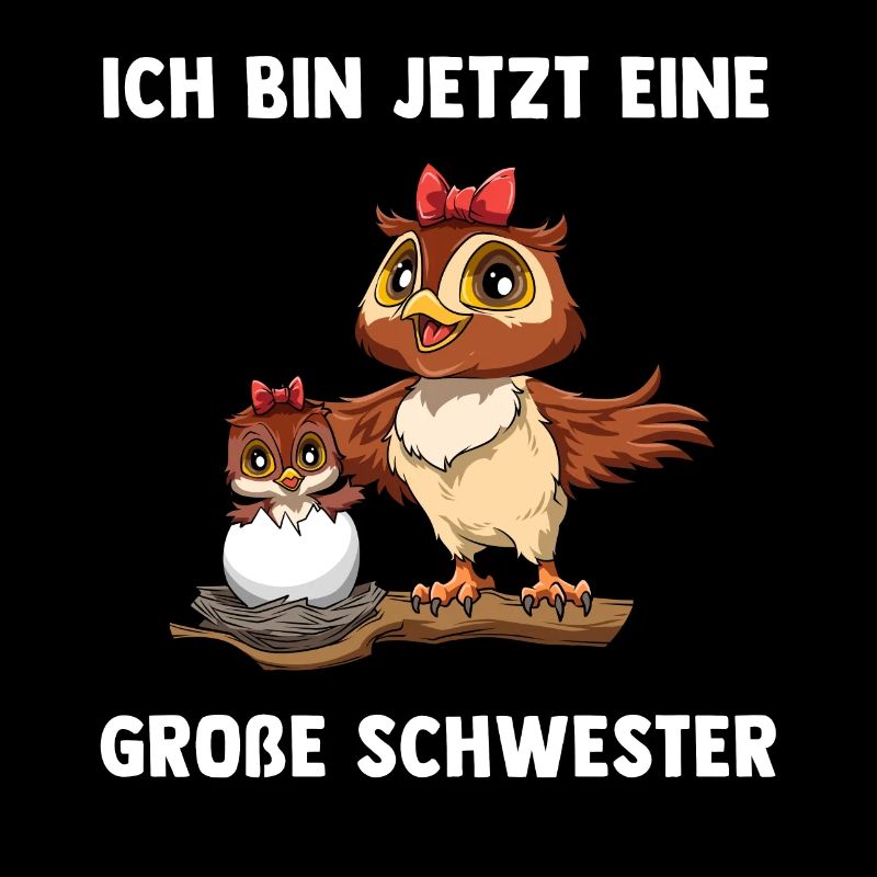 Eule Große Schwester Ich bin jetzt ein Große